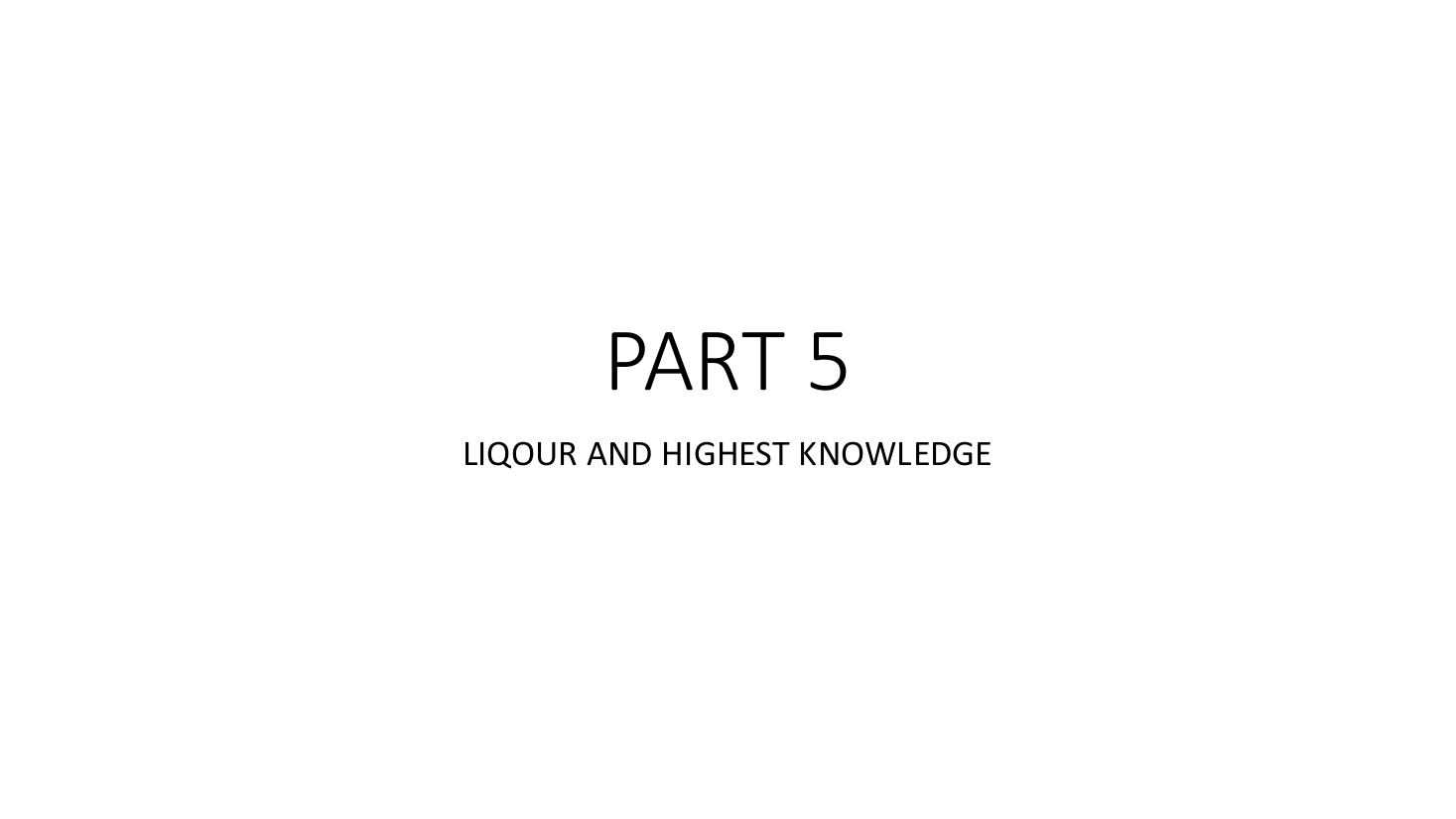 Opening slide of Liquor and Highest Knowledge